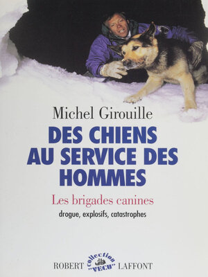cover image of Des chiens au service des hommes